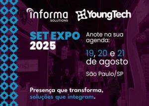 Informa e YoungTech na SET EXPO 2025